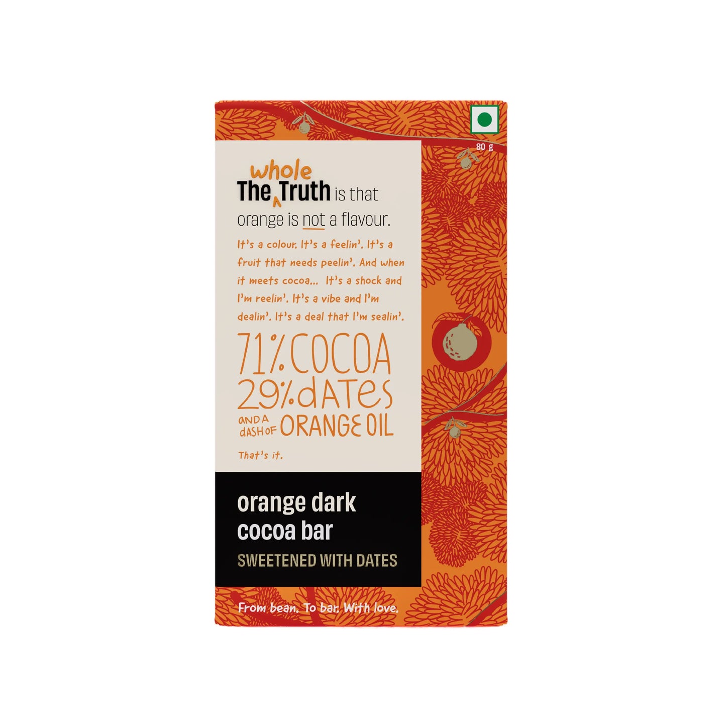 Orange Dark Chocolate Sweetened with Dates - Pack of 1 | The Whole Truth