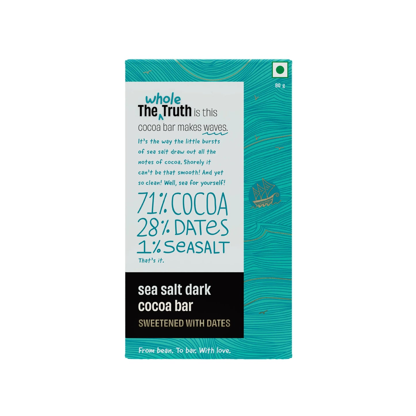 Sea Salt Dark Chocolate Sweetened with Dates | Pack of 1 | The Whole Truth
