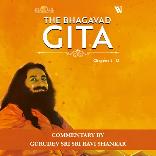 The Bhagavad Gita Chapters 1- 13 - Books